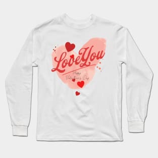 Love you, Happy Valentines Day,14 February , Red Heart Long Sleeve T-Shirt